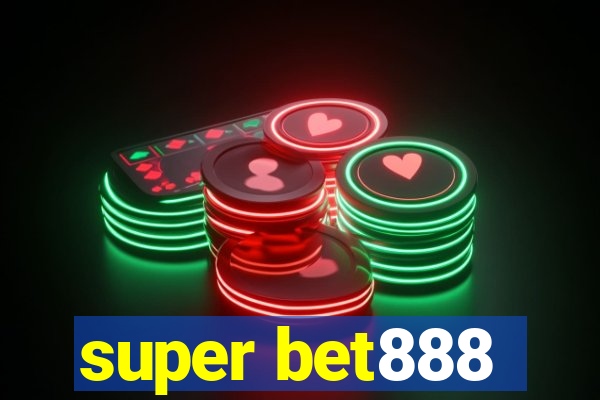 super bet888